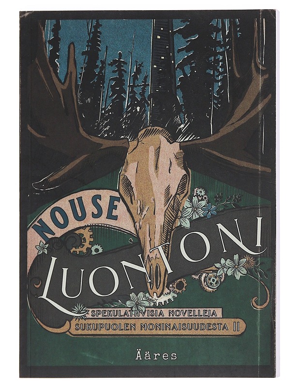 Nouse luontoni / spekulatiivisia novelleja sukupuolen moninaisuudesta II - Joona Koiranen - Romaanit ja novellit - 10105608001 - 0