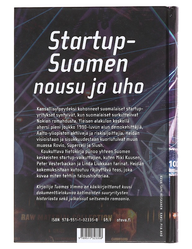 Enkeleitä ja yksisarvisia : startup-Suomen tarina - Tuomas Vimma - Tietokirjat ja oppaat - 10105608004 - 1