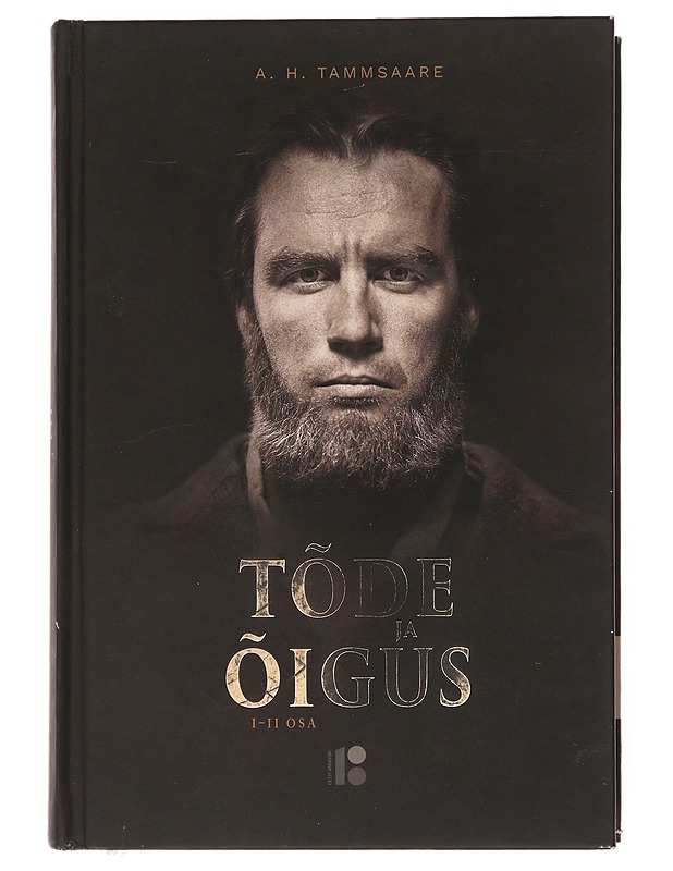 Tõde ja õigus  I-V - A. H. Tammsaare   - Romaanit ja novellit - 10105608028 - 0