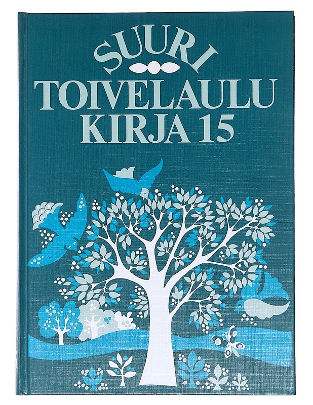 Suuri toivelaulukirja. 15 - Uusitalo, Heikki - Musiikki- ja elokuvakirjat - 10105608048 - 0