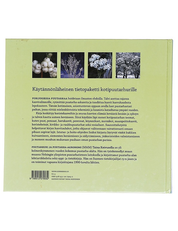 Puutarhan neljä kaunista vuodenaikaa - Koivunen, Taina - Tietokirjat ja oppaat - 10105608070 - 1