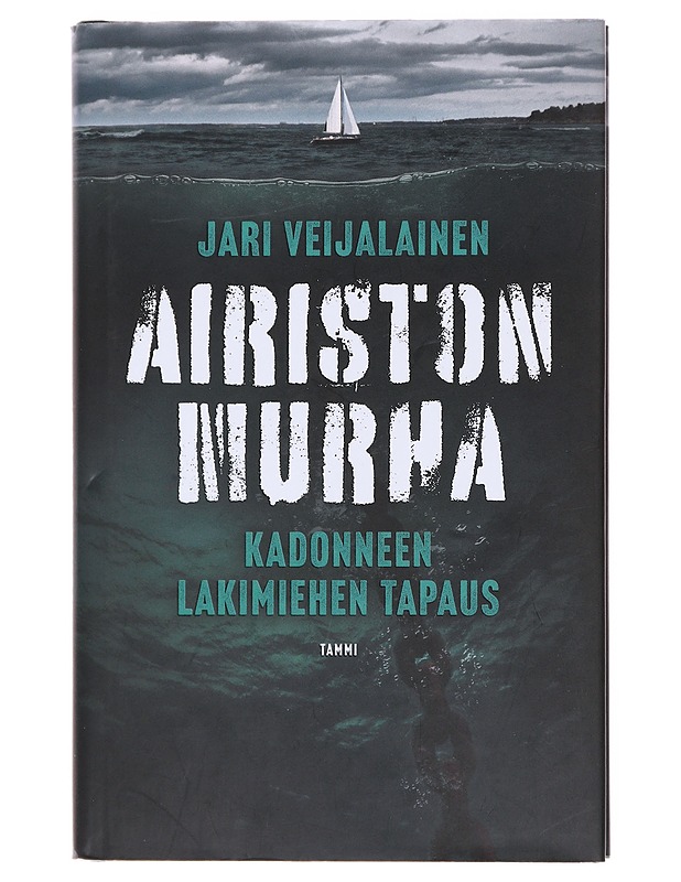 Airiston murha / kadonneen lakimiehen tapaus - Jari Veijalainen - Tietokirjat - 10105608077 - 0