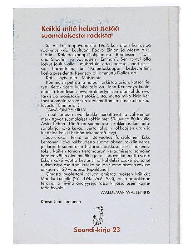 Suomalaisen rockin tietosanakirja. Osa 1, A - L - Esko Lehtonen - Tietokirjat ja oppaat - 10105608084 - 1