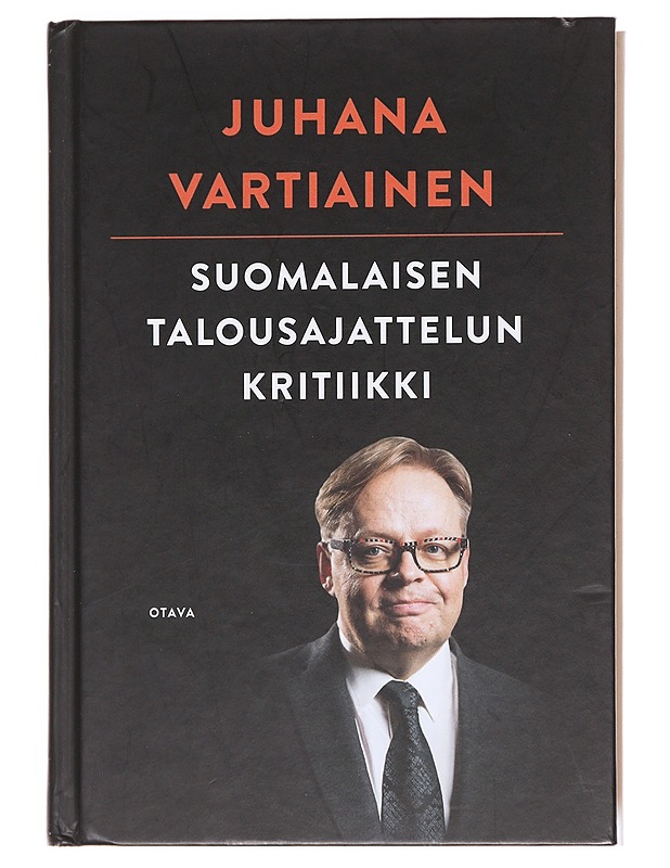 Suomalaisen talousajattelun kritiikki - Juhana Vartiainen - Tietokirjat - 10105608114 - 0