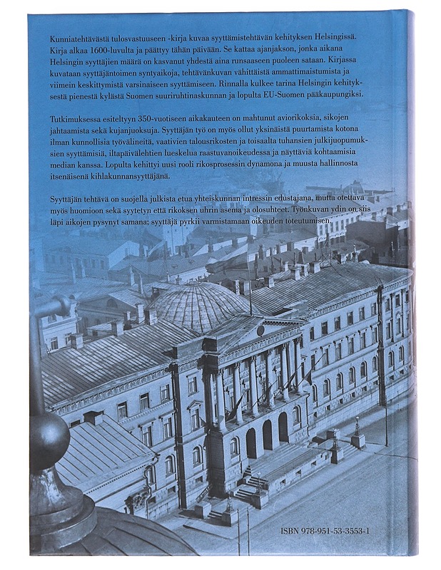 Helsingin syyttäjänviraston historia : kunniatehtävästä tulosvastuuseen - Jansson, Julia - Tietokirjat ja oppaat - 10105608112 - 1