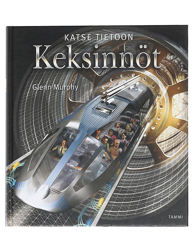 Katse tietoon: keksinnöt - Murphy, Glenn - Lastenkirjat - 10105608117 - 0