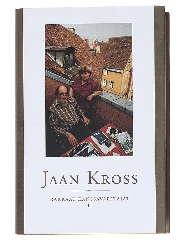 Rakkaat kanssavaeltajat / II - Kross, Jaan - Elämäkerrat ja muistelmat - 10105608121 - 0