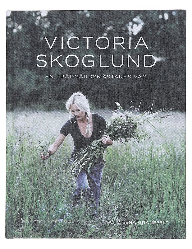 En trädgårdsmästares väg - Skoglund, Victoria - Tietokirjat ja oppaat - 10105608187 - 0