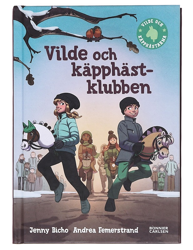 Vilde och käpphästklubben - Bicho, Jenny - Kirja lahjaksi - 10105608214 - 0