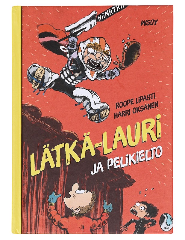 Lätkä-Lauri ja pelikielto - Lipasti, Roope - Lastenkirjat - 10105608225 - 0