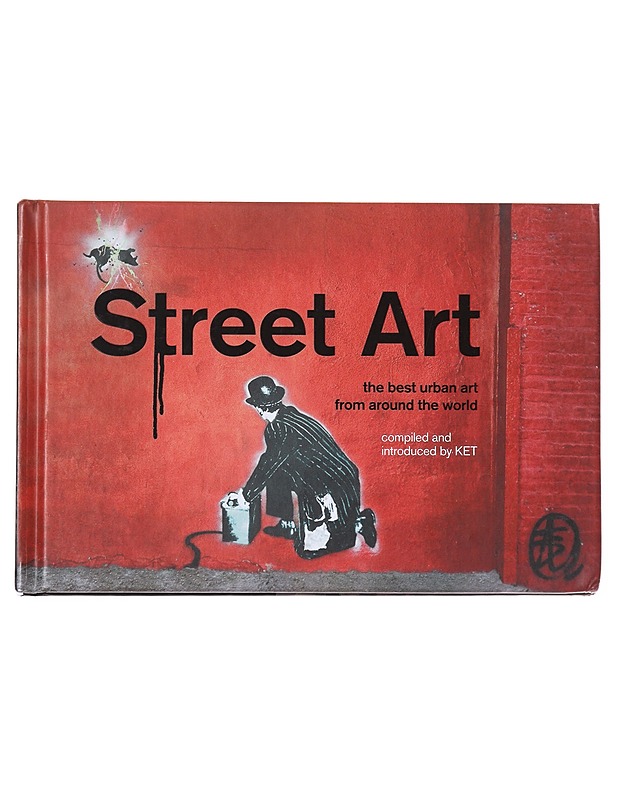 Street art : the best urban art from around the world - Ket - Taide- ja kulttuurikirjat - 10105608238 - 0