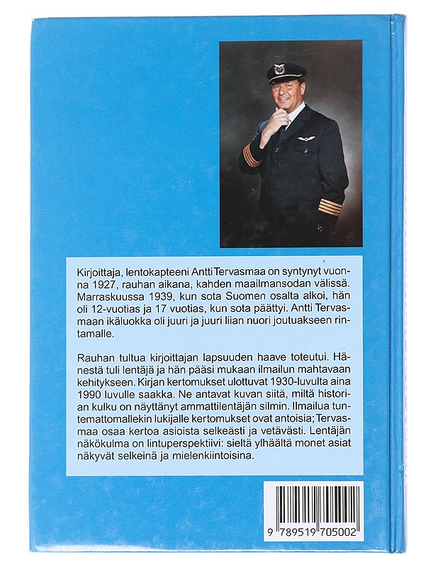 Tavallinen kapteeni : 40 vuotta lentämisen iloa, Grunau-yhdeksästä DC-kymppiin 1942-1982 - Antti Tervasmaa - Elämäkerrat ja muistelmat - 10105608237 - 1