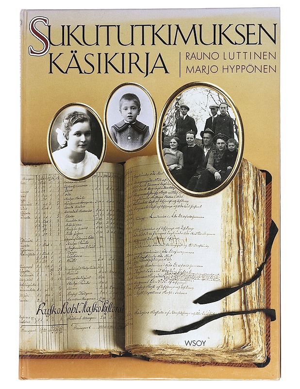 Sukututkimuksen käsikirja - Hyppönen, Marjo - Elämäkerrat ja muistelmat - 10105608252 - 0