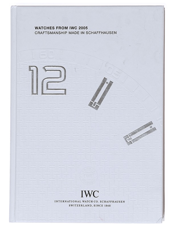 Watches from IWC 2005 : Annual edition - Tietokirjat ja oppaat - 10105608268 - 0