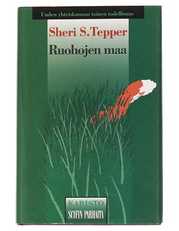 Ruohojen maa - Tepper, Sheri S. - Romaanit ja novellit - 10105608271 - 0