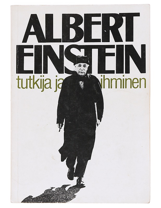 Albert Einstein : tutkija ja ihminen - Isaksson, Eva - Elämäkerrat ja muistelmat - 10105608274 - 0