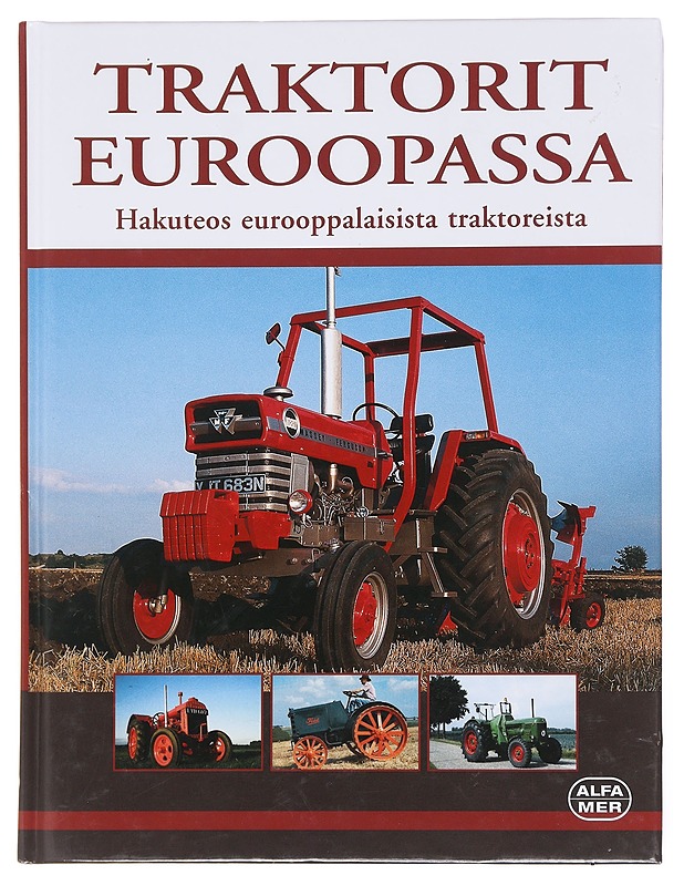 Traktorit Euroopassa - MORLAND, ANDREW - Tietokirjat ja oppaat - 10105608301 - 0