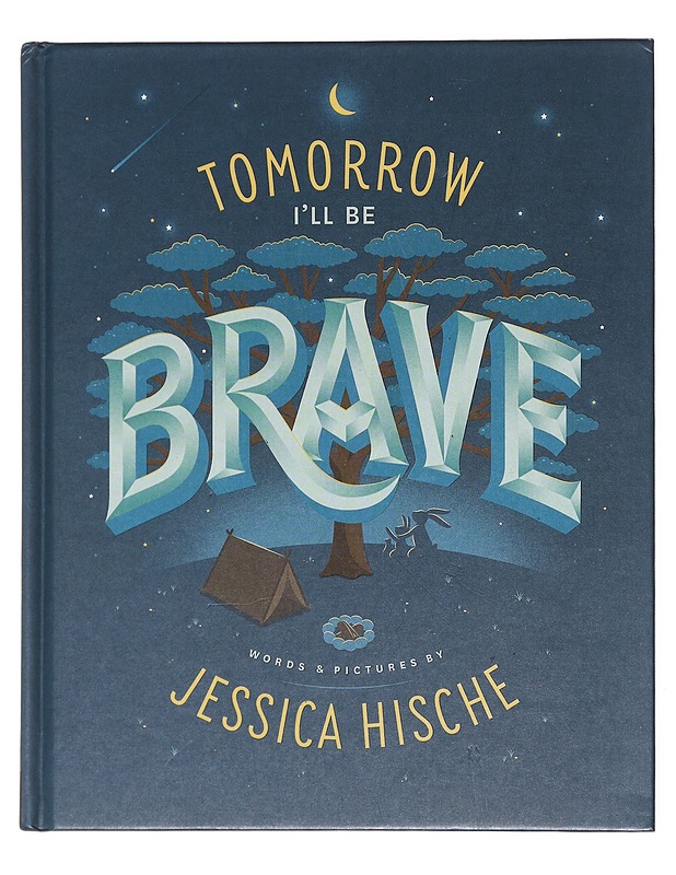 Tomorrow I'll Be Brave - Jessica Hische - Lastenkirjat - 10105608312 - 0
