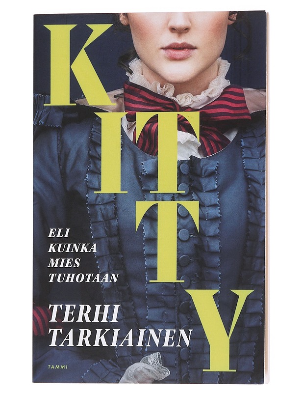 Kitty, eli kuinka mies tuhotaan - Terhi Tarkiainen - Kirja lahjaksi - 10105608346 - 0