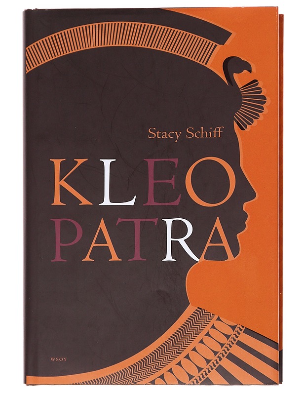 Kleopatra - Stacy Schiff - Elämäkerrat ja muistelmat - 10105608365 - 0