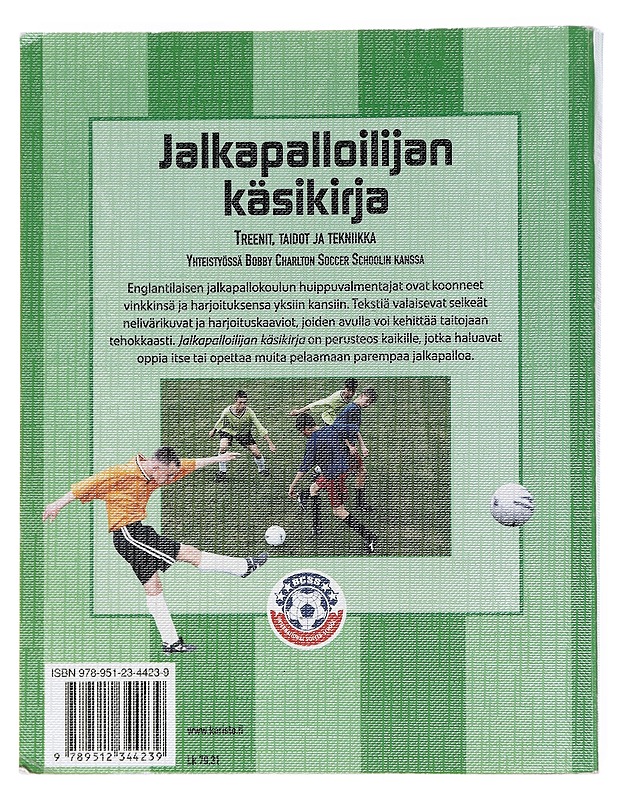 Jalkapalloilijan käsikirja : treenit, taidot ja tekniikka - Salminen, Mikko - Tietokirjat ja oppaat - 10105608372 - 1