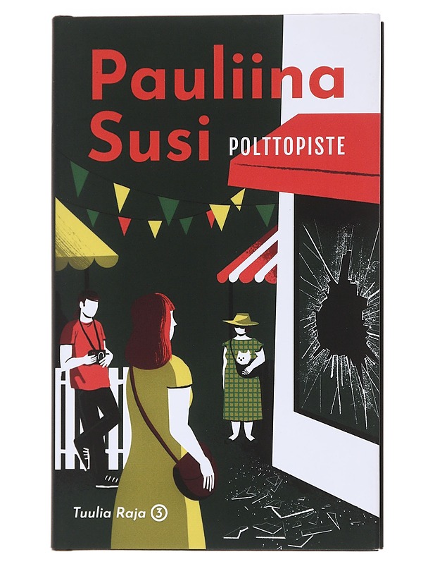 Polttopiste - Pauliina Susi - Romaanit ja novellit - 10105608402 - 0