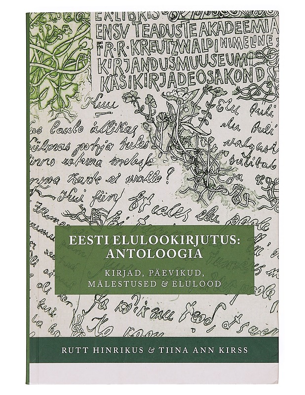 Eesti elulookirjutus : antoloogia - Hindrikus, Rutt - Romaanit ja novellit - 10105608415 - 0