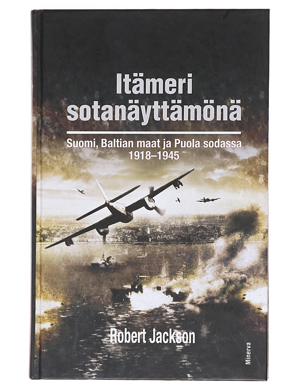 Itämeri sotanäyttämönä - Robert Jackson - Historiakirjat - 10105608417 - 0