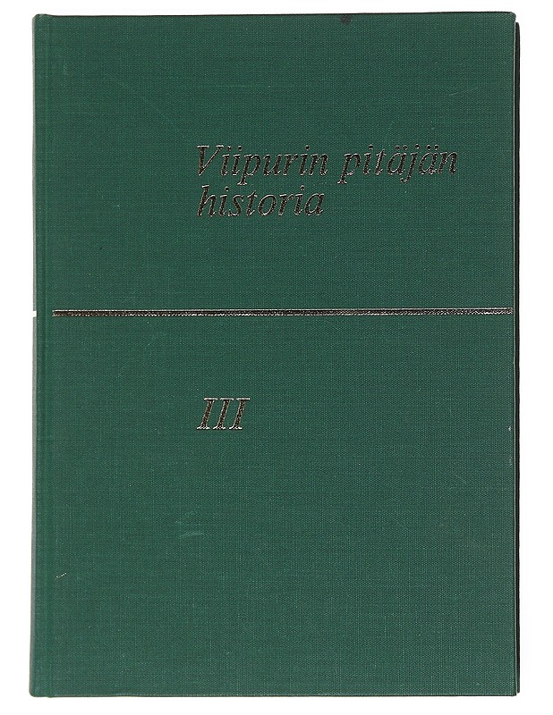 Viipurin pitäjän historia III - Otto-I Meurman - Historiakirjat - 10105608442 - 0