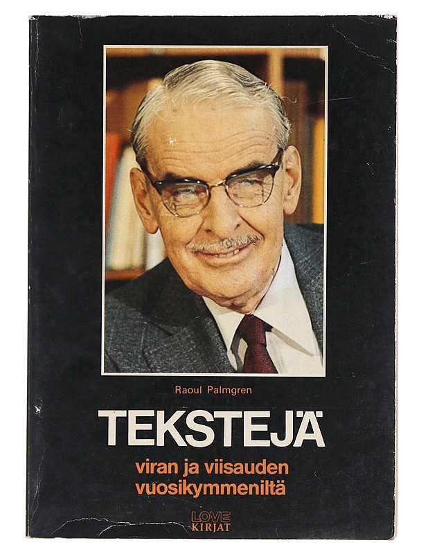 Tekstejä : Viran ja viisauden vuosikymmeniltä - Raoul Palmgren - Historiakirjat - 10105608458 - 0