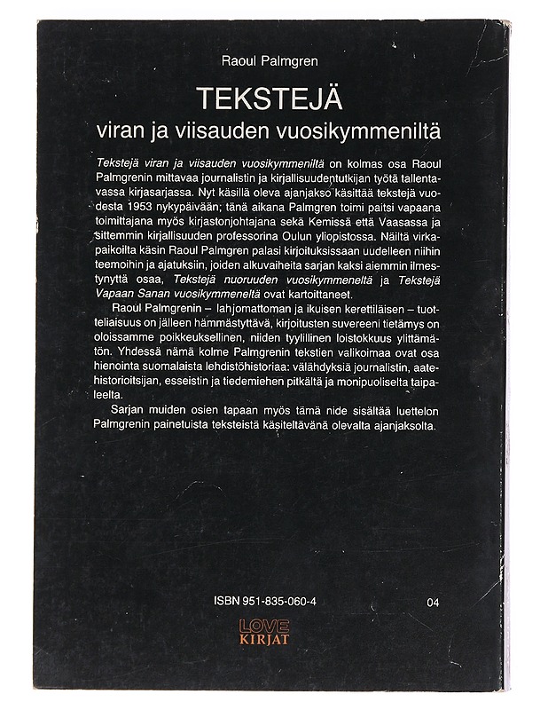 Tekstejä : Viran ja viisauden vuosikymmeniltä - Raoul Palmgren - Historiakirjat - 10105608458 - 1