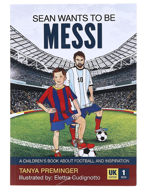 Sean wants to be Messi- Tanya Preminger - Nuorten kirjat - 10105608465 - 0