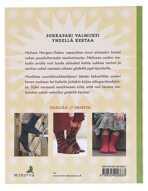 Neulo kaksi sukkaa kerralla 2 : uusia malleja - Morgan-Oakes, Melissa - Tietokirjat ja oppaat - 10105608481 - 1