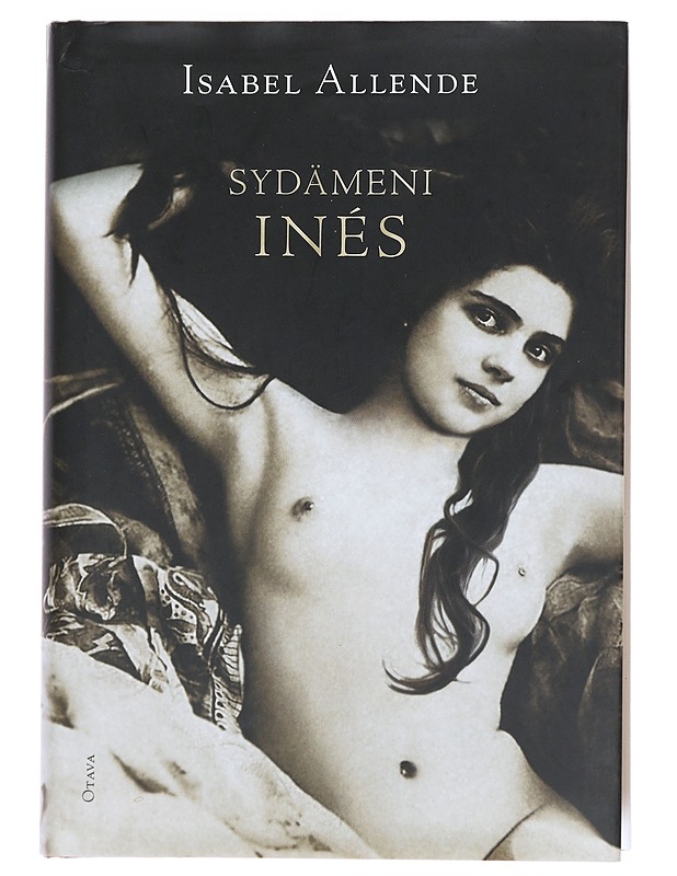 Sydämeni Inés - Isabel Allende - Kaunokirjallisuus - 10105608508 - 0