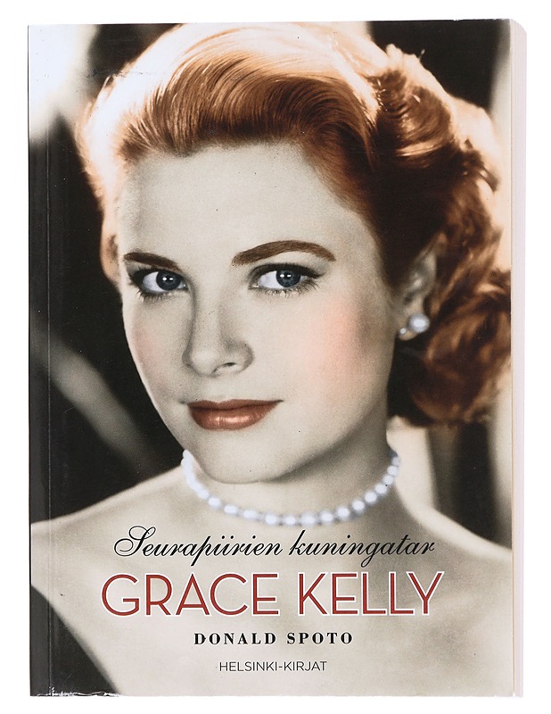 Grace Kelly / seurapiirien kuningatar - Spoto, Donald - Elämäkerrat ja muistelmat - 10105608535 - 0