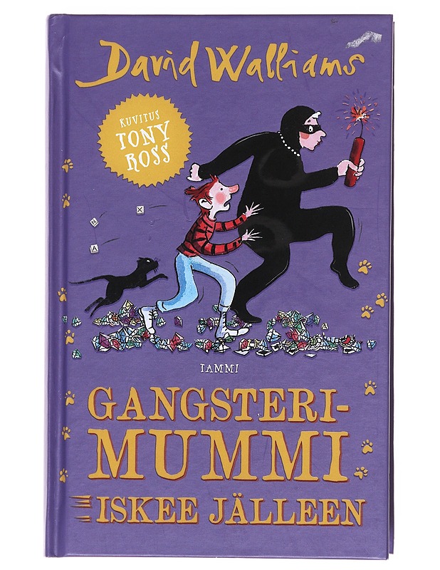 Gangsterimummi iskee jälleen - David Walliams, Tony Ross - Kaunokirjallisuus - 10105608559 - 0
