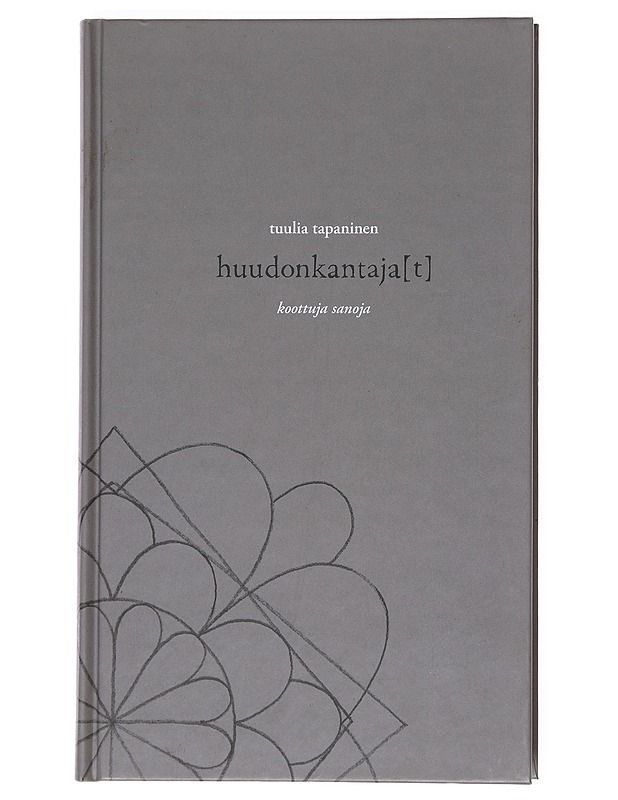 Huudonkantaja[t] : koottuja sanoja - Tuulia Tapaninen - Runot ja näytelmät - 10105608618 - 0