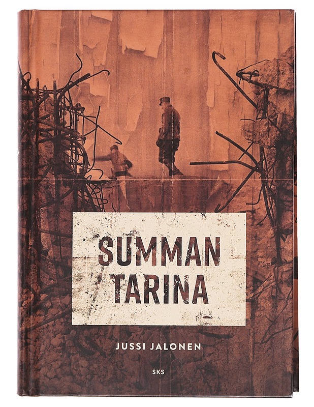 Summan tarina : talvisodan ratkaisutaistelun ihmiset ja historia - Jussi Jalonen - Historiakirjat - 10105608610 - 0