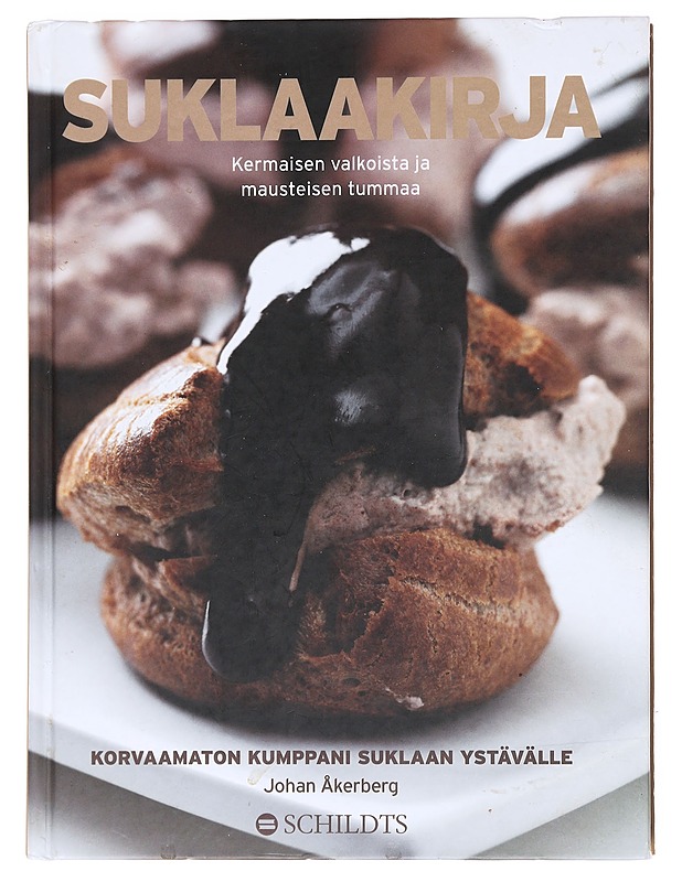 Suklaakirja / kermaisen valkoista ja mausteisen tummaa - Åkerberg, Johan - Ruokakirjat - 10105608627 - 0