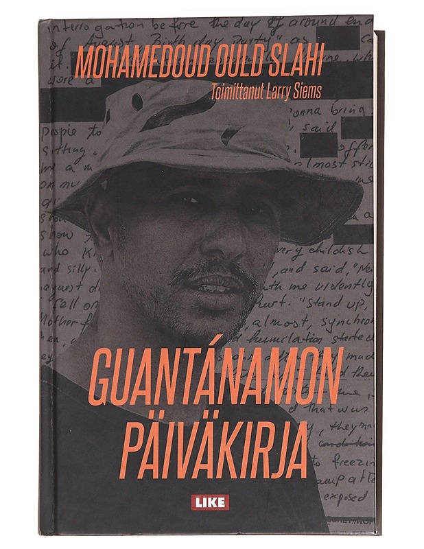 Guantánamon päiväkirja - Slahi, Mohamedou Ould - Elämäkerrat ja muistelmat - 10105608636 - 0