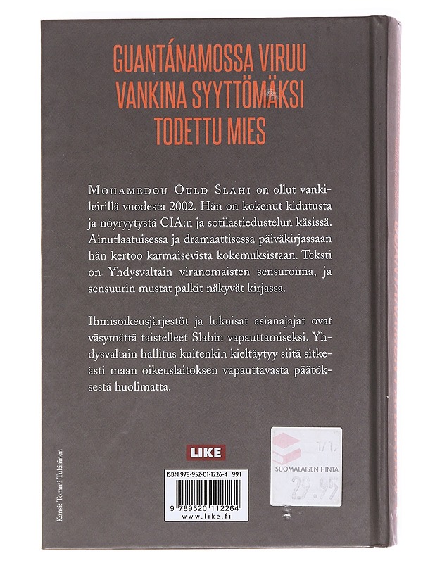 Guantánamon päiväkirja - Slahi, Mohamedou Ould - Elämäkerrat ja muistelmat - 10105608636 - 1