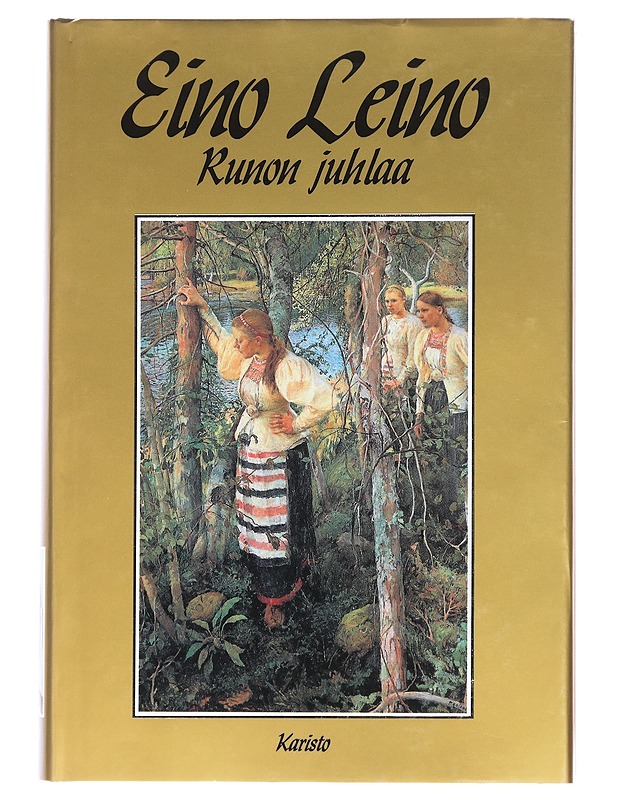 Runon juhlaa - Leino, Eino - Runot ja näytelmät - 10105608639 - 0