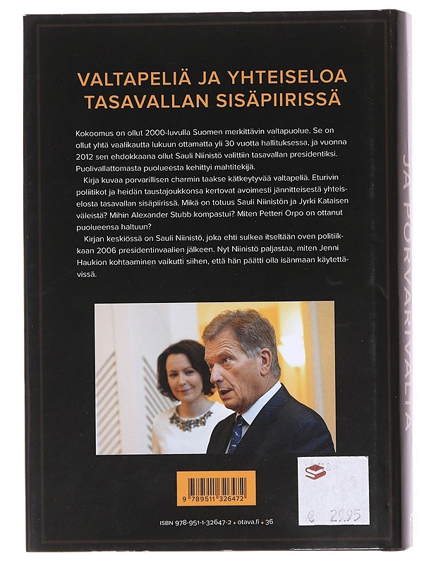 Presidentti ja porvarivalta : ristiriitoja ja yhteistoimintaa tasavallan sisäpiirissä - Tuomo Yli-Huttula - Tietokirjat ja oppaat - 10105608647 - 1