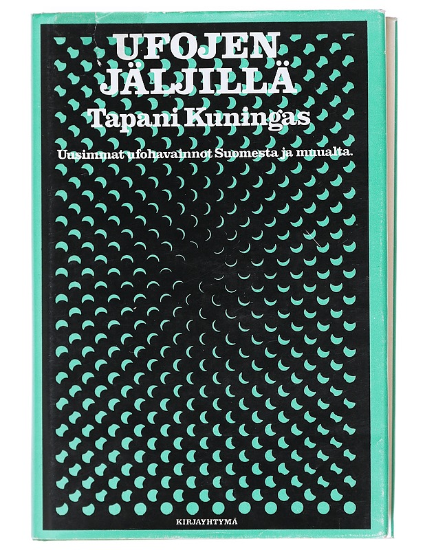 Ufojen jäljillä, uusimmat ufo-havainnot Suomesta ja muualta - Tapani Kuningas - Harrastekirjat - 10105608656 - 0