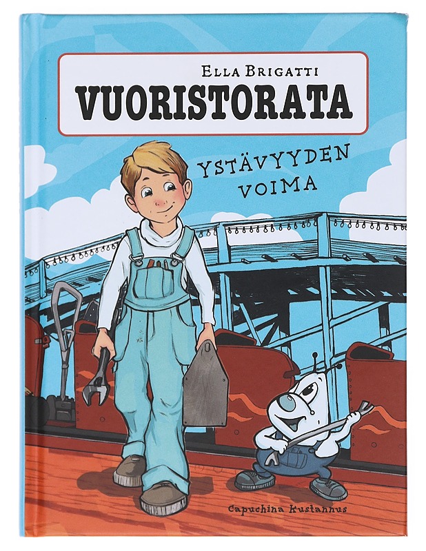Vuoristorata : ystävyyden voima - Ella Brigatti - Kaunokirjallisuus - 10105608661 - 0