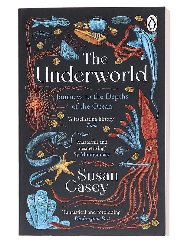 The underworld : journeys to the depths of the ocean - Susan Casey - Romaanit ja novellit - 10105608685 - 0