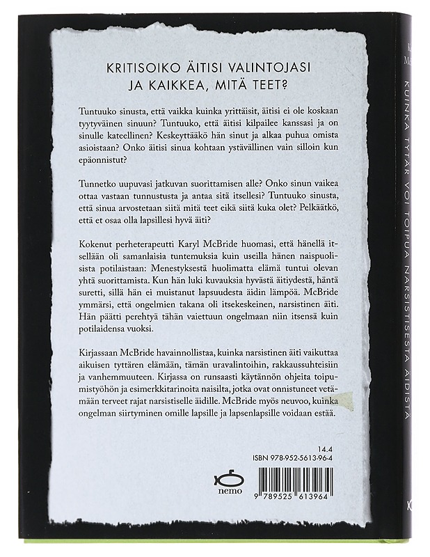 Enkö koskaan ole tarpeeksi hyvä? / kuinka tytär voi toipua narsistisesta äidistä - McBride, Karyl - Elämäkerrat ja muistelmat - 10105608696 - 1