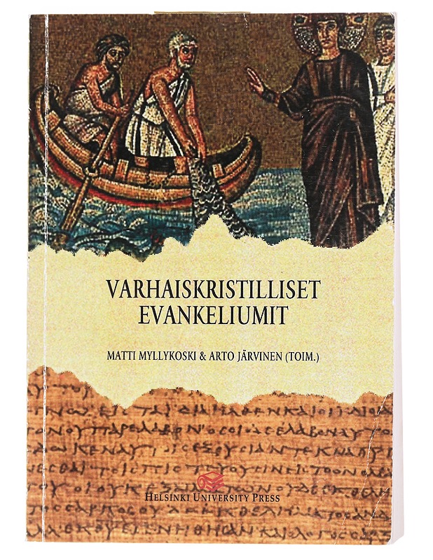 Varhaiskristilliset evankeliumit - Myllykoski, Matti - Historiakirjat - 10105608706 - 0
