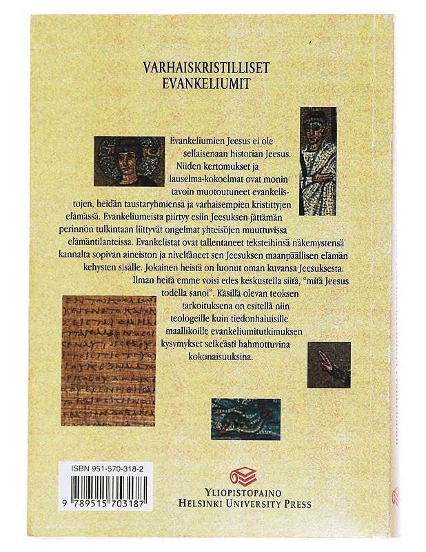 Varhaiskristilliset evankeliumit - Myllykoski, Matti - Historiakirjat - 10105608706 - 1
