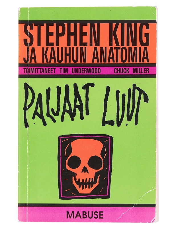 Paljaat luut / Stephen King ja kauhun anatomia - King, Stephen - Elämäkerrat ja muistelmat - 10105608713 - 0